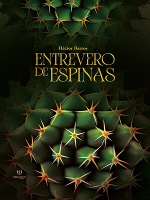 cover image of Entrevero de espinas